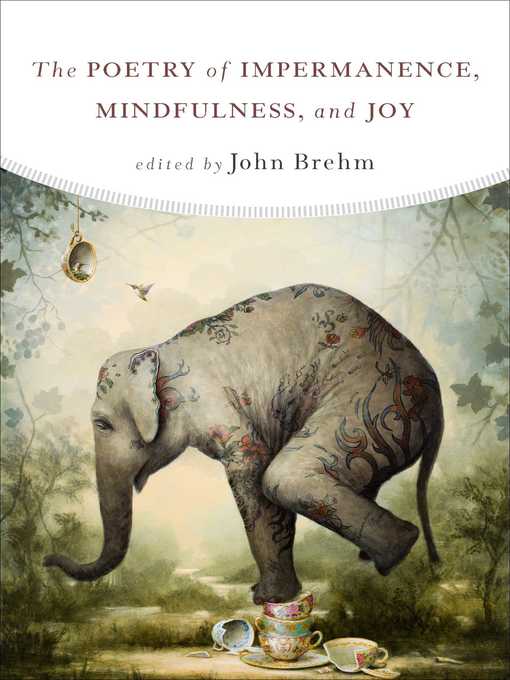 Title details for The Poetry of Impermanence, Mindfulness, and Joy by John Brehm - Wait list